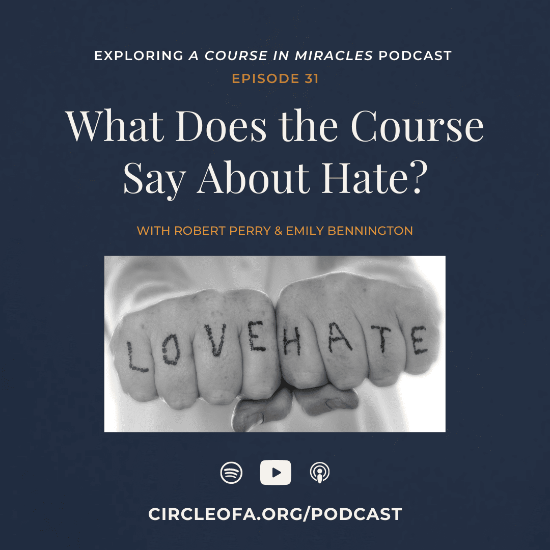 31: What does the Course say about hate?
