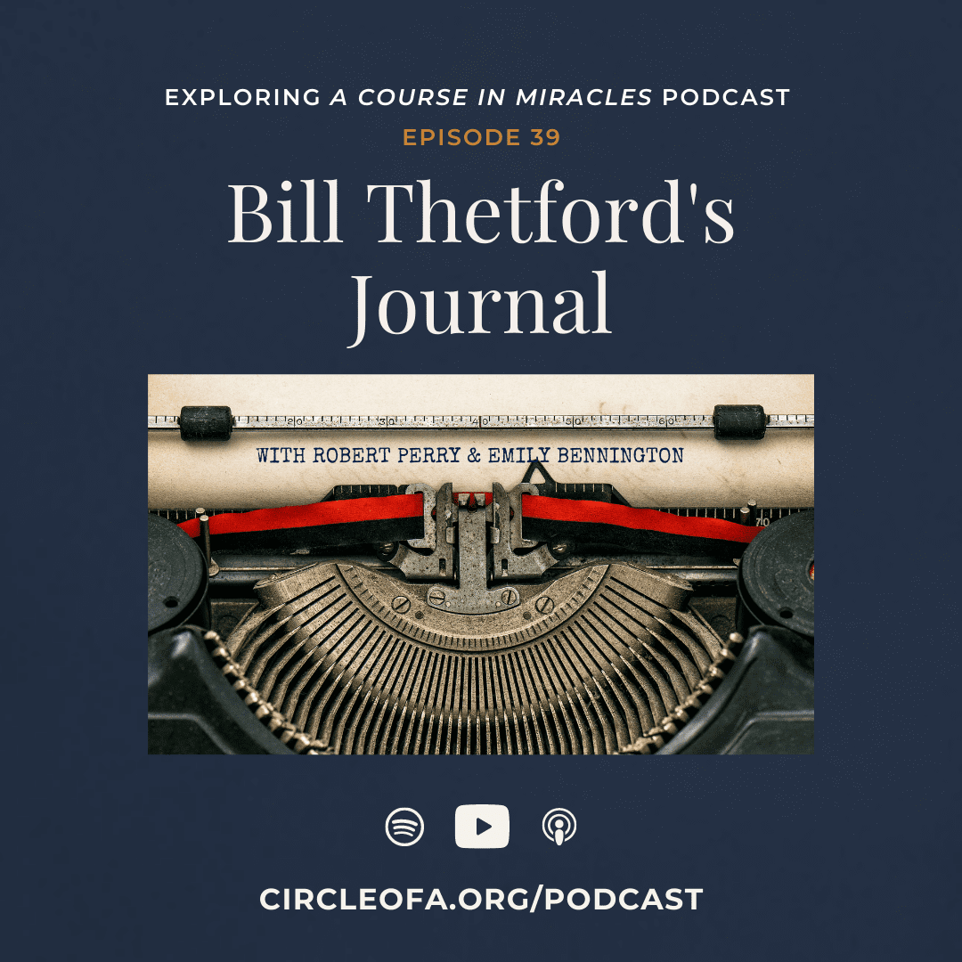 39: Bill Thetford's Journal