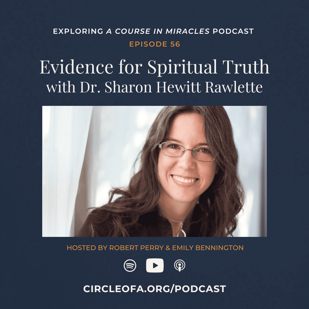 56: INTERVIEW: Dr. Sharon Hewitt Rawlette - Evidence for Spiritual Truth