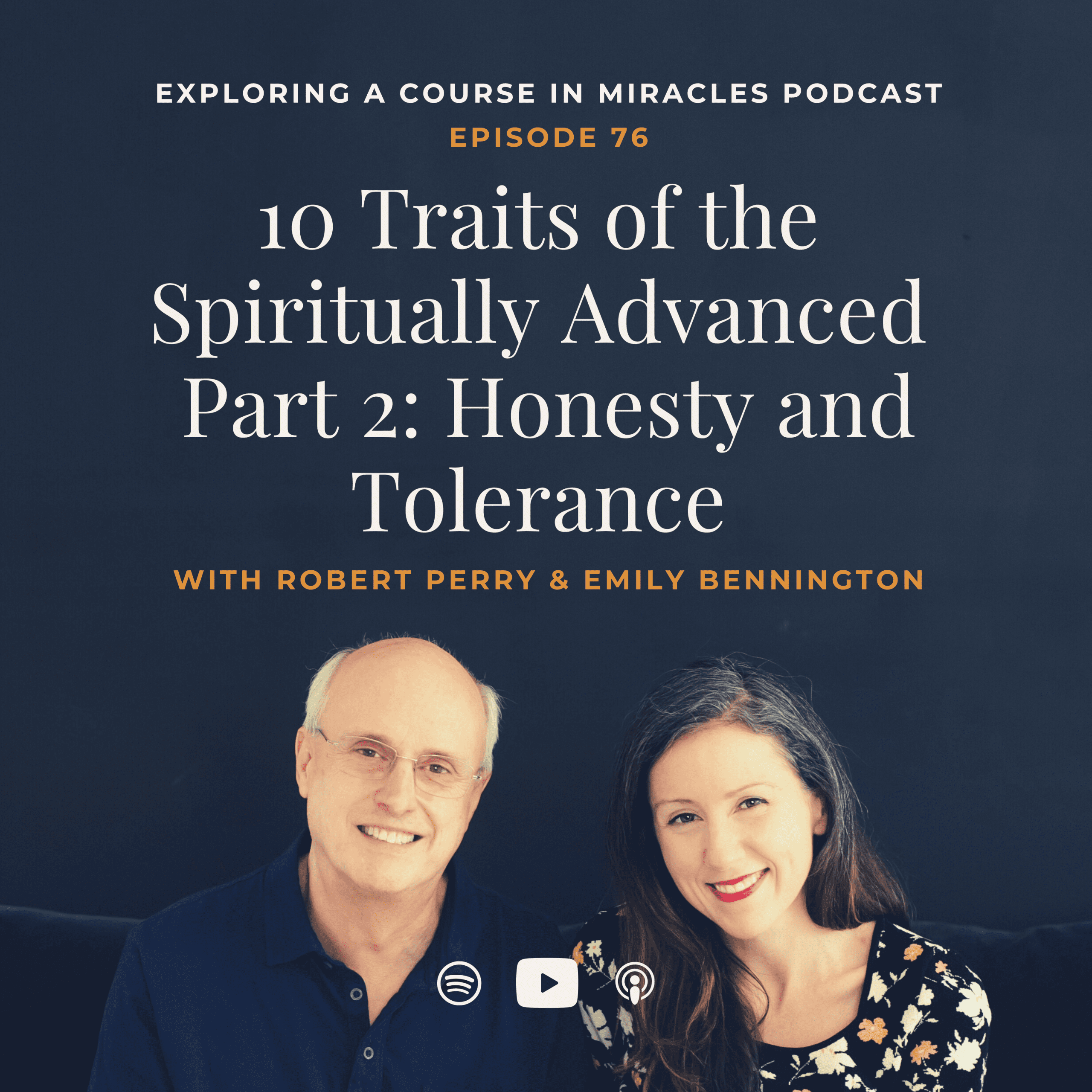 76: HONESTY & TOLERANCE: 10 Traits of the Spiritually Advanced (Part 2 of 6)