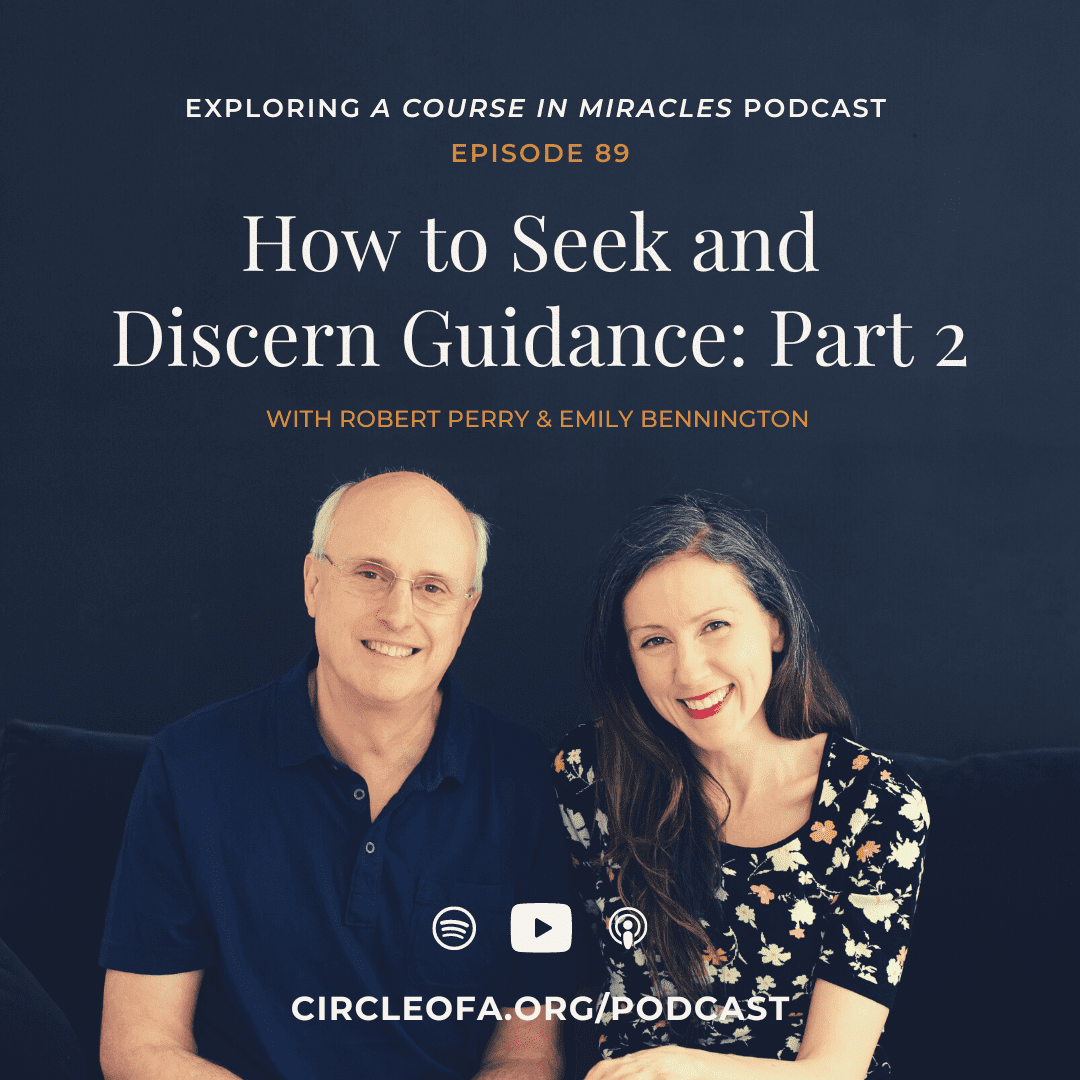 89: How to Seek and Discern Guidance: Part 2