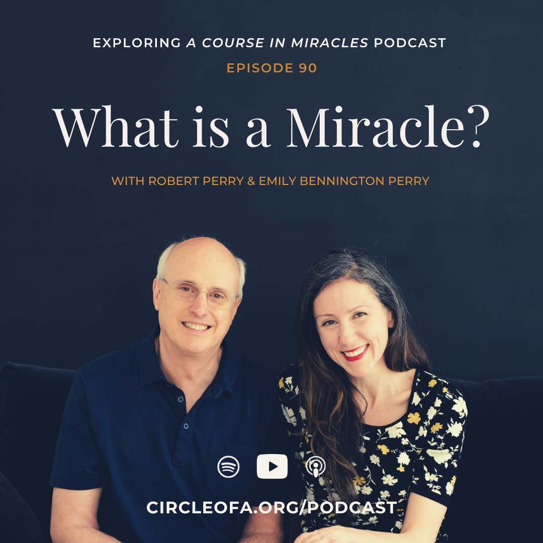 90: What is a Miracle?