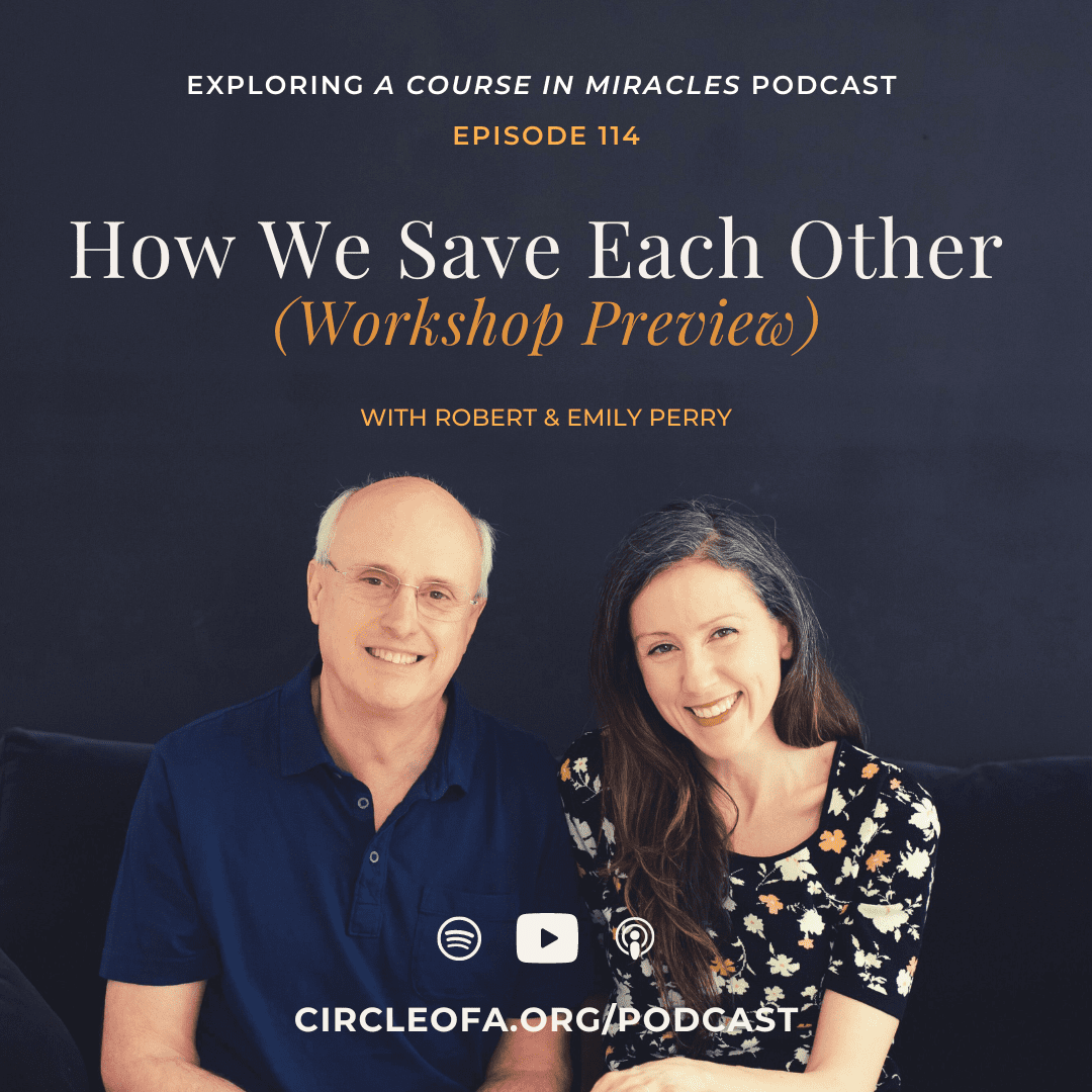 114: How We Save Each Other (Workshop Preview)