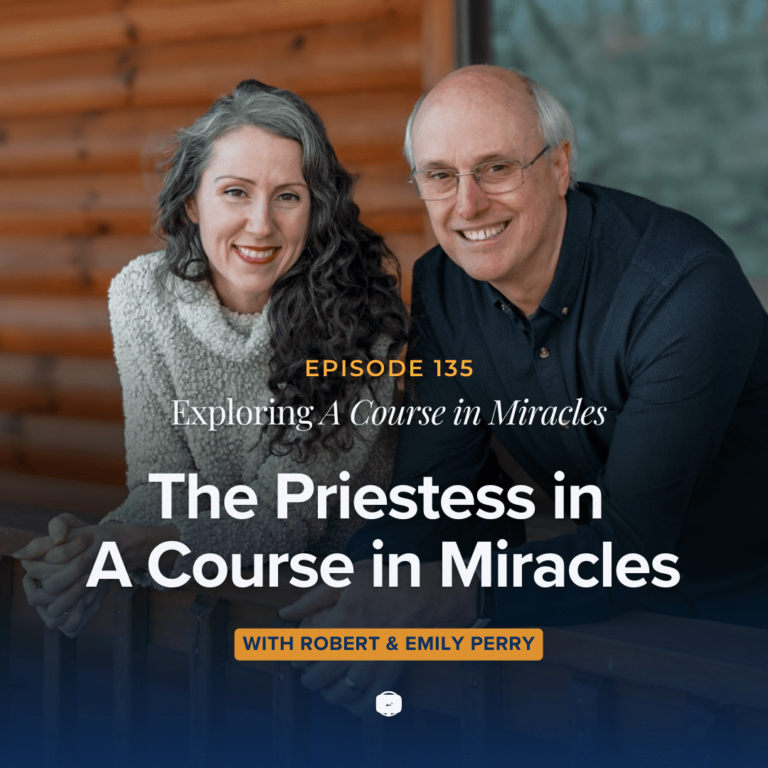135: The Priestess in A Course in Miracles