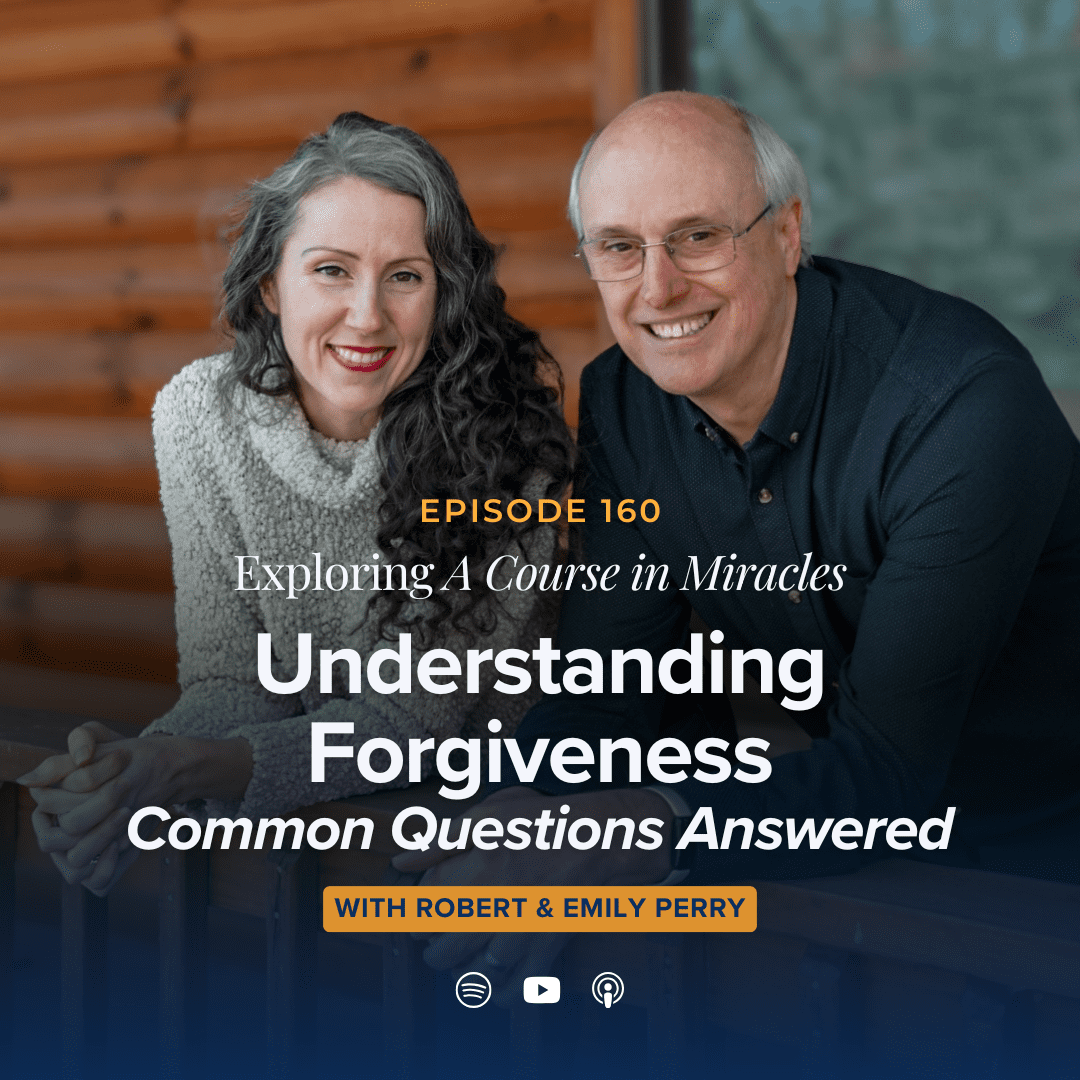 160: Understanding Forgiveness: Common Questions Answered