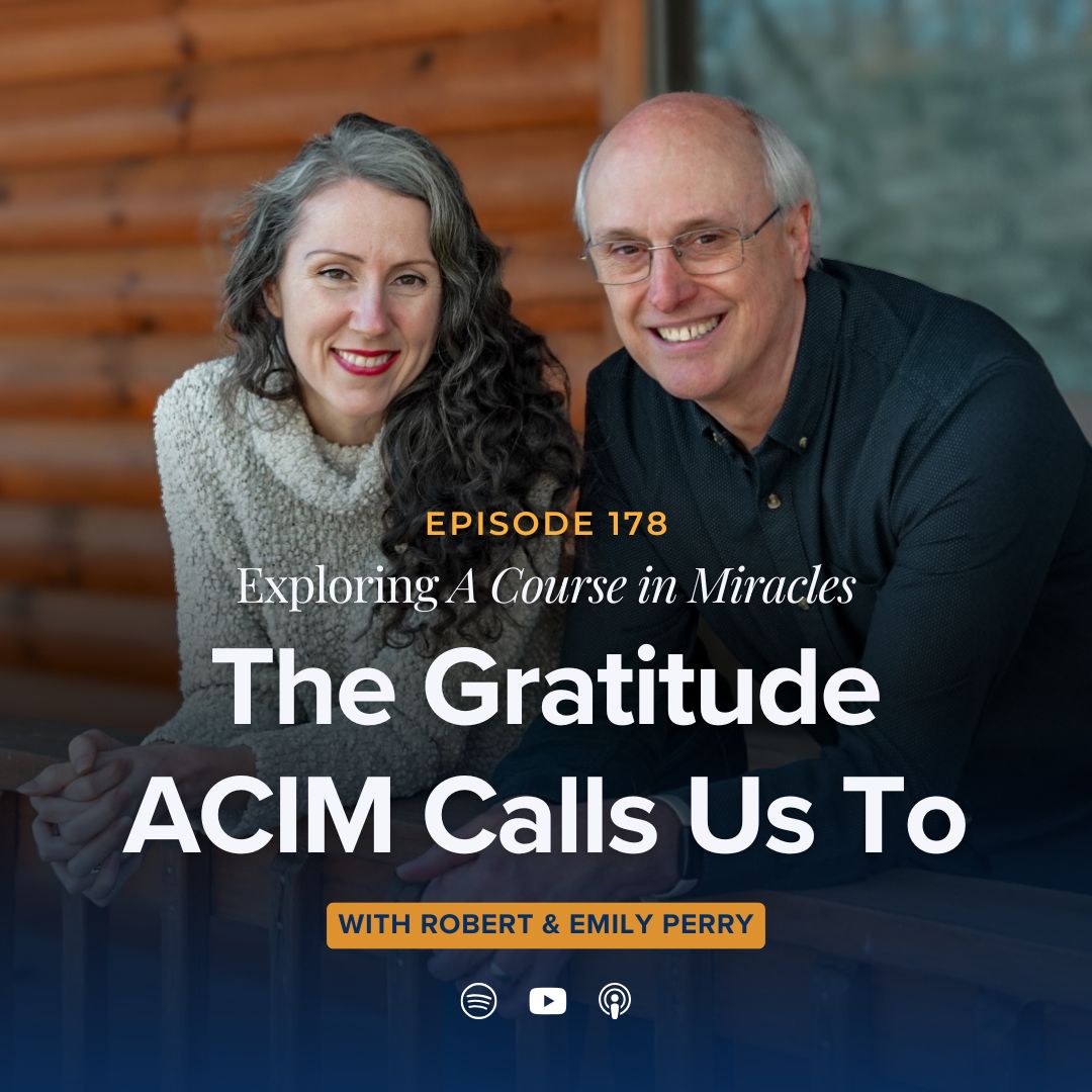 178: The Gratitude ACIM Calls Us To (Sunday Gathering Sermon)