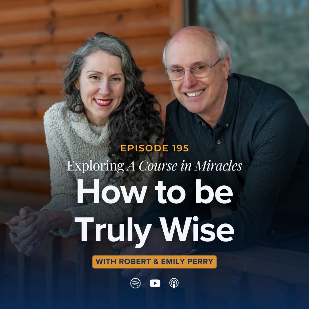195: How to Be Truly Wise