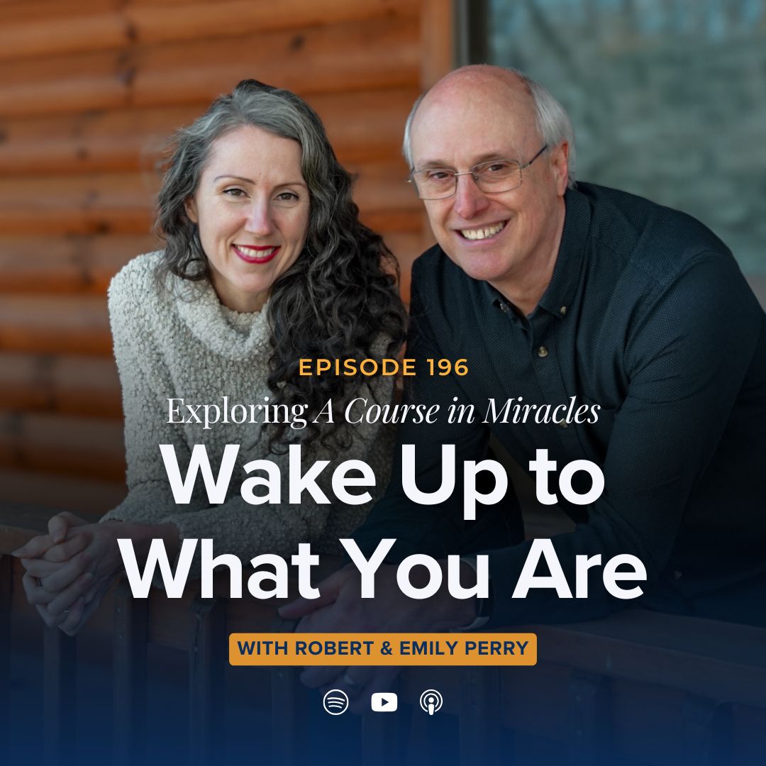 196: Wake Up to What You Are