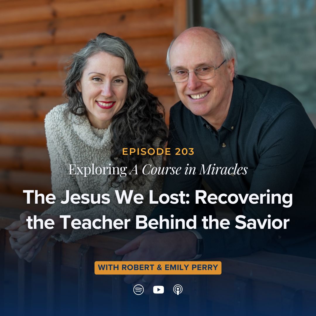 203 - The Jesus We Lost: Recovering the Teacher Behind the Savior
